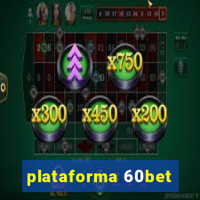 plataforma 60bet